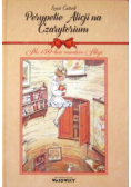 Perypetie Alicji na Czarytorium