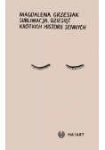 Sublimacja. Dziesięć krótkich historii sennych