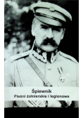 Śpiewnik  Pieśni żołnierskie i legionowe