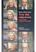Trzy dni zdjęciowe