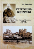 Patriarcha Będziński Ks. Wincenty Mieczysław Zawadzki 1894 - 1975