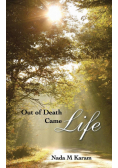 Out of Death Came Life