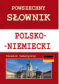 Powszechny słownik polsko-niemiecki Słownik tematyczny