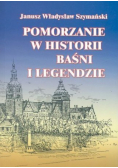 Pomorzanie w historii baśni i legendzie