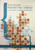Perspektywa chorego  w socjologii choroby przewlekłej