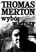 Thomas Merton Wybór wierszy