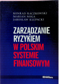 Zarządzanie ryzykiem w polskim systemie finansowym