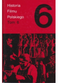 Historia Filmu Polskiego Tom 6