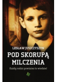 Pod skorupą milczenia