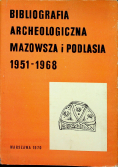 Bibliografia Archeologiczna Mazowsza i Podlasia