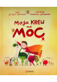 Moja krew ma moc