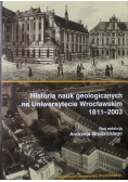 Historia nauk geologicznych na Uniwersytecie Wrocławskim 1911 - 2003
