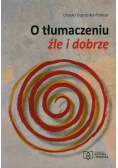 O tłumaczeniu źle i dobrze
