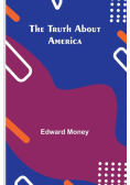 The Truth About America