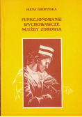 Funkcjonowanie wychowawcze służby zdrowia