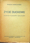 Życie duchowe Zarys filozofii kultury 1947 r.