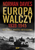 Europa walczy 1939-1945 Nie takie proste zwycięstwo