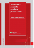 Autonomia pacjenta a polskie prawo karne