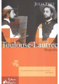 Toulouse - Lautrec Biografia