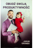 Obudź swoją produktywność