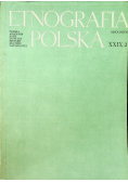 Etnografia Polska XXIX 2