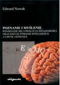 Poznanie i myślenie, pojawienie się i ewolucja świadomości.