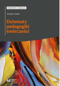 Dylematy pedagogiki twórczości