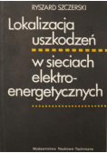 Lokalizacja uszkodzeń w sieciach elektroenergetycznych