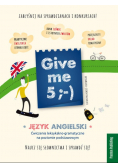 Give me 5  Język angielski