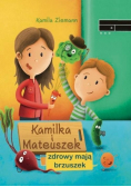 Kamilka i Mateuszek zdrowy mają brzuszek