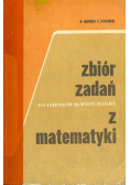 Zbiór zadań dla kandydatów na wyższe uczelnie z matematyki