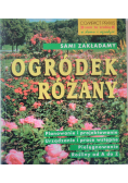 Sami zakładamy Ogródek różany
