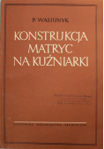 Konstrukcja matryc ba kuźniarki