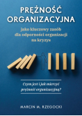 Prężność organizacyjna jako kluczowy zasób