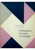 Celebrations initiation a la liturgie