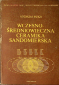 Wczesnośredniowieczna ceramika sandomierska