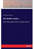 Die Waffen nieder !