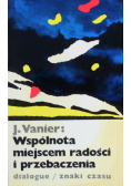 Wspólnota miejscem radości i przebaczenia