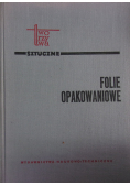 Tworzywa sztuczne Folie opakowaniowe