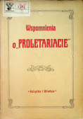 Wspomnienia o "Proletariacie"