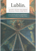 Lublin miasto zgody religijnej