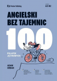 Angielski bez tajemnic 100 pułapek językowych