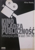 Kino władza publiczność Kinematografia polska w latach 1944 - 1949
