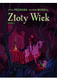 Złoty wiek Część 2