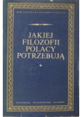 Jakiej filozofii Polacy potrzebują