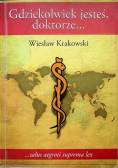Gdziekolwiek jesteś doktorze Dedykacja Autora