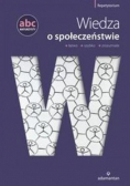 ABC maturzysty Wiedza o społeczeństwie