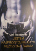 Jestem najprzystojniejszym mężczyzną świata