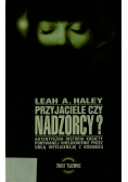 Przyjaciele czy nadzorcy