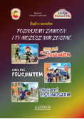 Poznajemy zawody I ty możesz nim zostać. Strażak, Policjant, Listonosz.